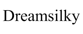 DREAMSILKY