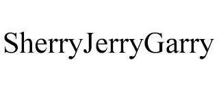 SHERRYJERRYGARRY