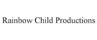 RAINBOW CHILD PRODUCTIONS