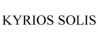 KYRIOS SOLIS