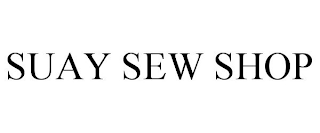 SUAY SEW SHOP