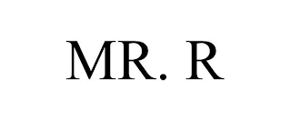 MR. R