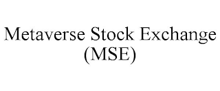 METAVERSE STOCK EXCHANGE (MSE)