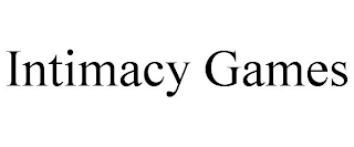 INTIMACY GAMES