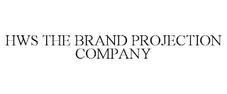 HWS THE BRAND PROJECTION COMPANY