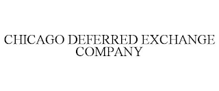 CHICAGO DEFERRED EXCHANGE COMPANY