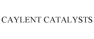 CAYLENT CATALYSTS