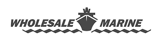 WHOLESALE MARINE