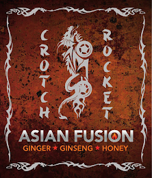 CROTCH ROCKET, ASIAN FUSION, GINGER-GINSENG-HONEY