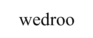 WEDROO