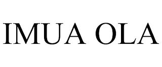 IMUA OLA