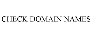 CHECK DOMAIN NAMES