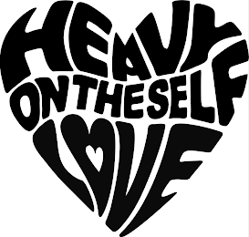 HEAVY ONTHESELF LOVE