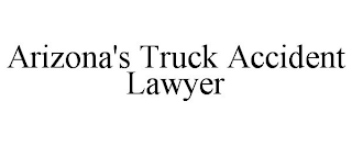 ARIZONA'S TRUCK ACCIDENT LAWYER