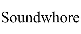 SOUNDWHORE