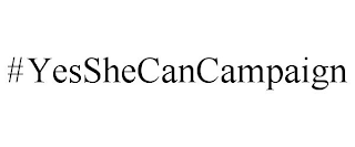 #YESSHECANCAMPAIGN