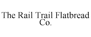 THE RAIL TRAIL FLATBREAD CO.