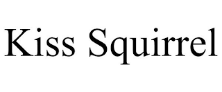 KISS SQUIRREL