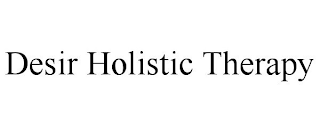 DESIR HOLISTIC THERAPY