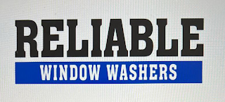 RELIABLE WINDOW WASHERS