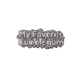 MY FAVORITE BUBBLEGUM