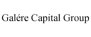 GALÉRE CAPITAL GROUP