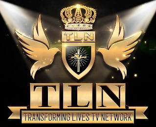 TLN TRANSFORMING LIVES TV NETWORK