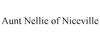 AUNT NELLIE OF NICEVILLE