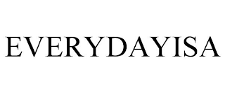 EVERYDAYISA