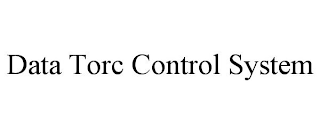 DATA TORC CONTROL SYSTEM