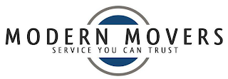 MODERN MOVERS SERVICE YOU CAN TRUST