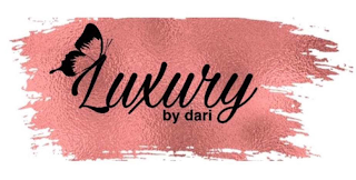 LUXURY BY DARI