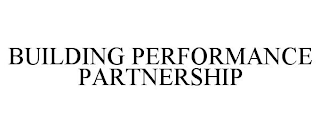 BUILDING PERFORMANCE PARTNERSHIP