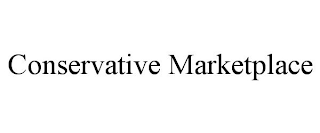 CONSERVATIVE MARKETPLACE