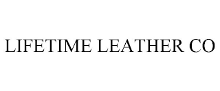 LIFETIME LEATHER CO