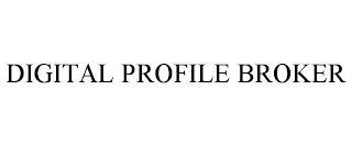 DIGITAL PROFILE BROKER