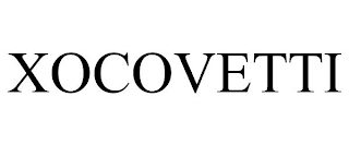 XOCOVETTI