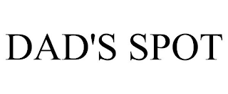 DAD'S SPOT