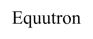 EQUUTRON