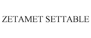 ZETAMET SETTABLE