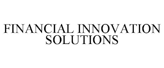 FINANCIAL INNOVATION SOLUTIONS