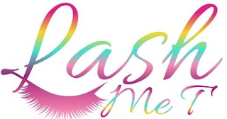 LASH ME T