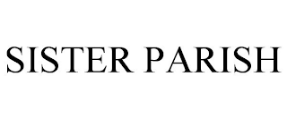 SISTER PARISH