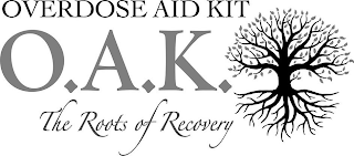 OVERDOSE AID KIT O.A.K. THE ROOTS OF RECOVERY