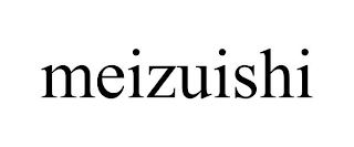 MEIZUISHI