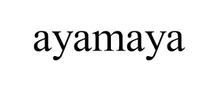 AYAMAYA