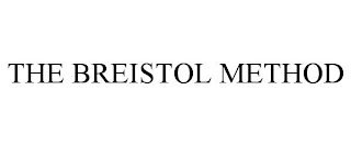 THE BREISTOL METHOD