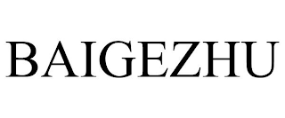 BAIGEZHU