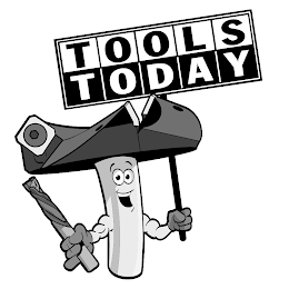 TOOLS TODAY