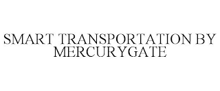 SMART TRANSPORTATION BY MERCURYGATE